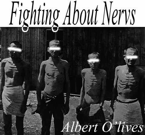 Fighting About Nervs (ITA) : Albert O'lives